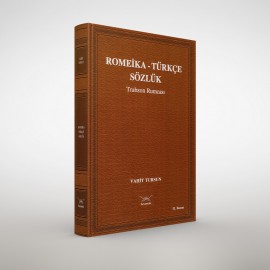 Romeika-Türkçe Sözlük. Trabzon Rumcası